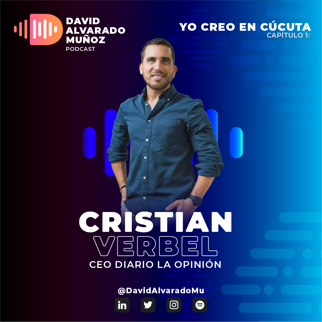 Capítulo 1 Cristian Verbel – CEO La Opinión